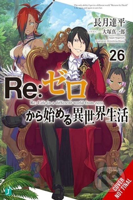Kniha: Re:ZERO -Starting Life in Another World-, Vol. 26 (light novel) (Shinichirou Otsuka a Tappei Nagatsuki). Yen Press, 2024