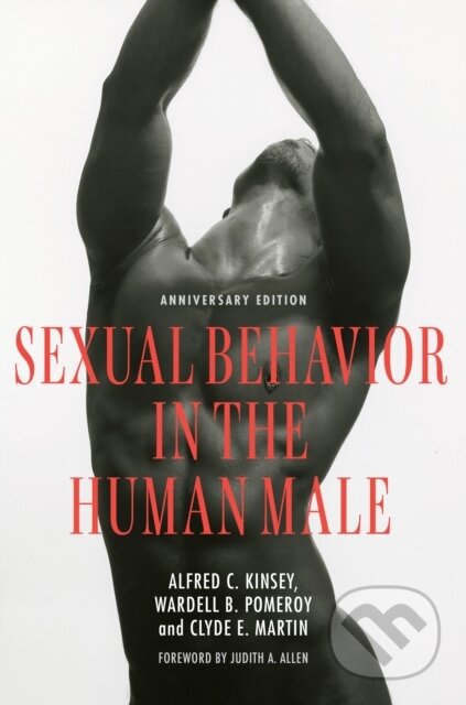 Kniha: Sexual Behavior in the Human Male (Alfred C. Kinsey, Wardell B. Pomeroy a Clyde E. Martin). Indiana University Press, 2023