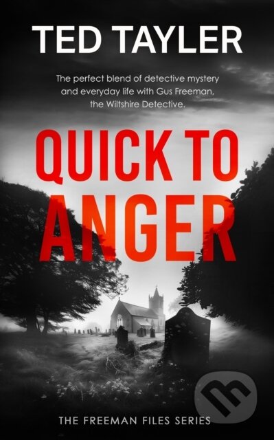 Kniha: Quick To Anger (Ted Tayler). Vinci Books, 2025