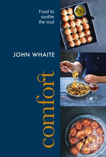 Kniha: Comfort (John Whaite). Octopus Publishing Group, 2023