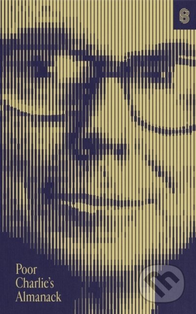 Kniha: Poor Charlie’s Almanack (Charles T. Munger a Peter D. Kaufman). Stripe Press, 2026
