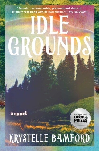 Kniha: Idle Grounds (Bamford Krystelle). Scribner, 2026