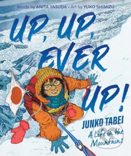 Kniha: Up, Up, Ever Up! (Yasuda Anita). HarperCollins, 2024