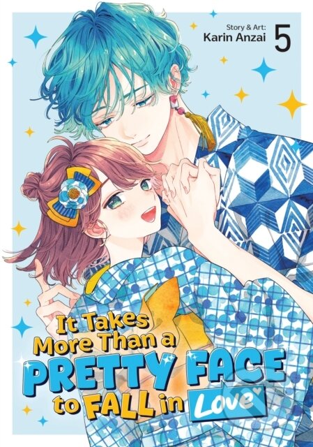 Kniha: It Takes More Than a Pretty Face to Fall in Love Vol. 5 (Karin Anzai). Seven Seas, 2026