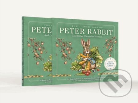 Kniha: The Classic Tale of Peter Rabbit Classic Heirloom Edition (Charles Santore). , 2022