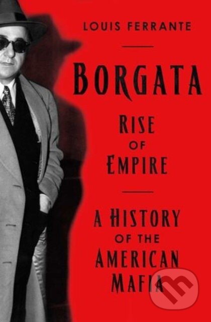 Kniha: Borgata (Ferrante Louis). , 2024