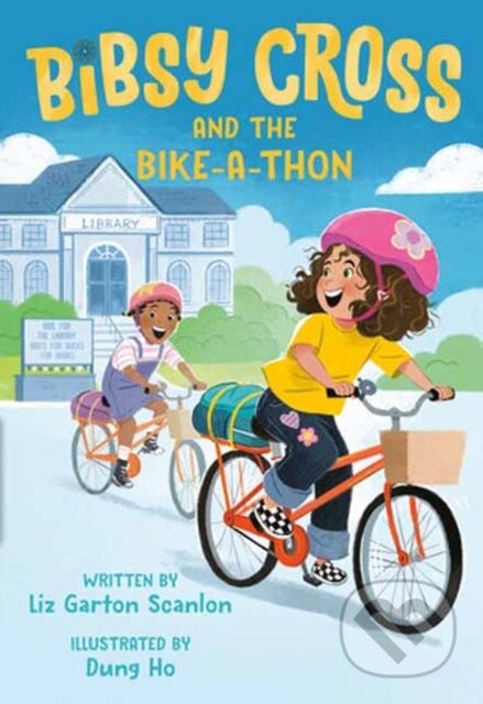 Kniha: Bibsy Cross and the Bike-a-Thon (Dung Ho a Liz Garton Scanlon). Random House, 2024