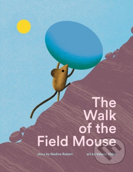 Kniha: The Walk of the Field Mouse (Robert Vidali). Milky Way, 2024