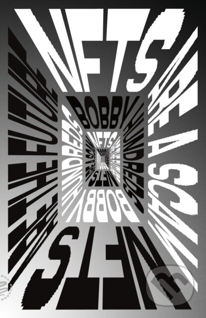 Kniha: NFTs Are a Scam / NFTs Are the Future (Bobby Hundreds). , 2024