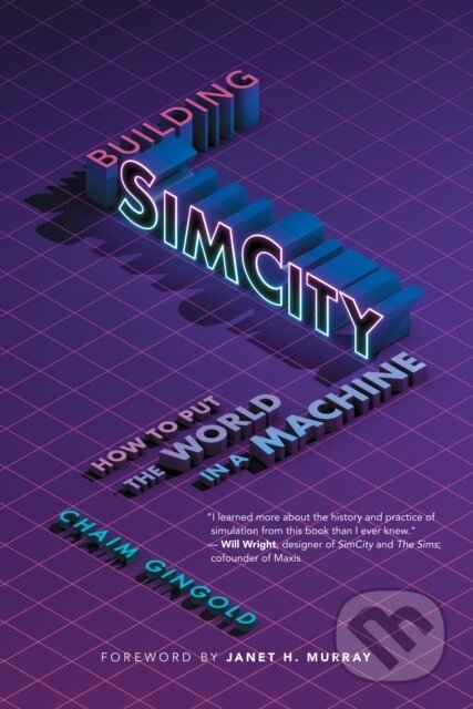Kniha: Building SimCity (Chaim Gingold). MIT Press, 2024