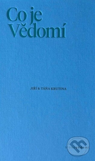 Kniha: Co je Vědomí (Táňa Krutina). Slovo vědomí, 2026