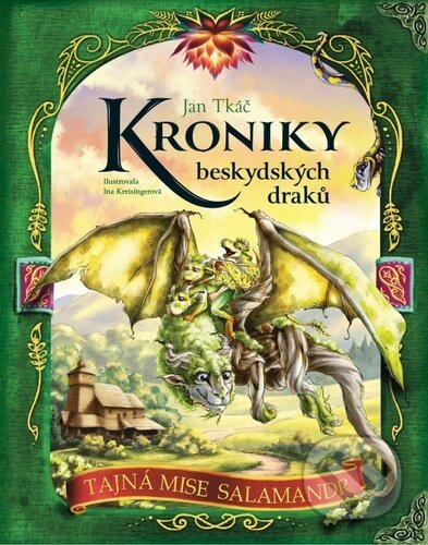 Kniha: Kroniky beskydských draků - Tajná mise Salamandr (Jan Tkáč). Tajemné Beskydy s.r.o., 2026