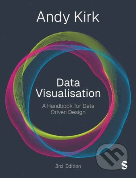 Kniha: Data Visualisation (Andy Kirk). Sage Publications, 2024