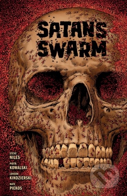 Kniha: Satan's Swarm (Piotr Kowalski a Steve Niles). , 2024