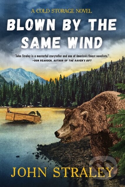 Kniha: Blown by the Same Wind (John Straley). Soho Press, 2022
