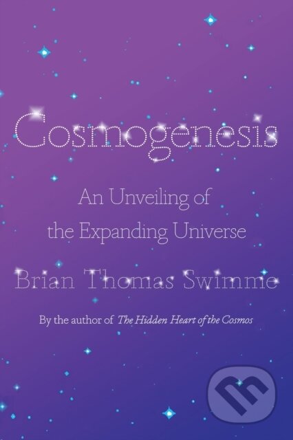 Kniha: Cosmogenesis (Brian Thomas Swimme). Counterpoint, 2022