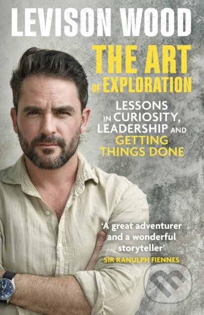 Kniha: The Art of Exploration (Levison Wood). Hodder Paperback, 2022