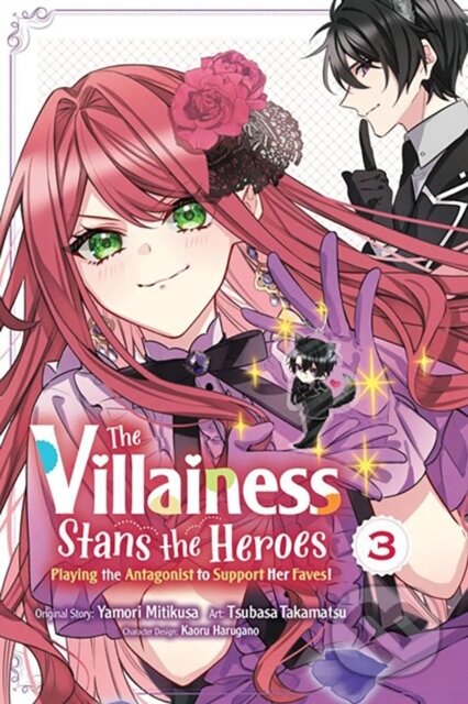 Kniha: The Villainess Stans the Heroes: Playing the Antagonist to Support Her Faves!, Vol. 3 (Kaoru Harugano, Yamori Mitikusa, Tsubasa Takamatsu, Rochelle Gancio a Leighann Harvey). Yen Press, 2024
