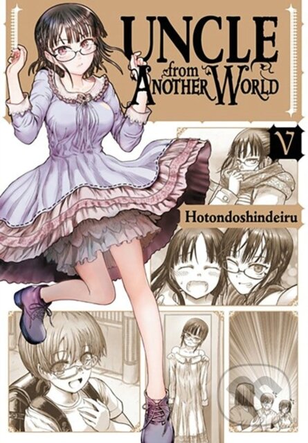 Kniha: Uncle from Another World, Vol. 5 (Christina Rose, Phil Christie a Hotondoshindeiru Hotondoshindeiru). Yen Press, 2022