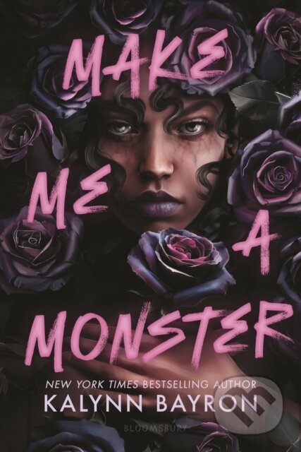 Kniha: Make Me a Monster (Bayron Kalynn). Bloomsbury, 2026