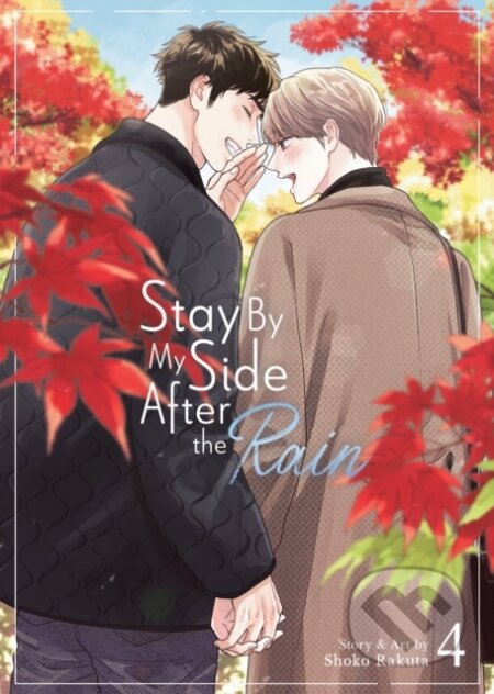 Kniha: Stay By My Side After the Rain Vol. 4 (Shoko Rakuta). Seven Seas, 2025
