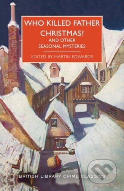 Kniha: Who Killed Father Christmas? (Edwards Martin). , 2025