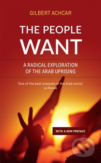 Kniha: The People Want (Gilbert Achcar). Saqi Books, 2022