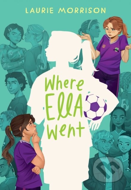 Kniha: Where Ella Went (Morrison Laurie). Amulet Books, 2026