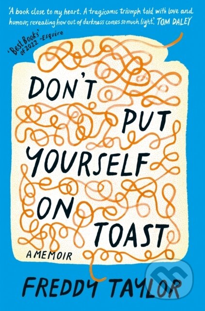 Kniha: Don't Put Yourself on Toast (Freddy Taylor). Short Books, 2022