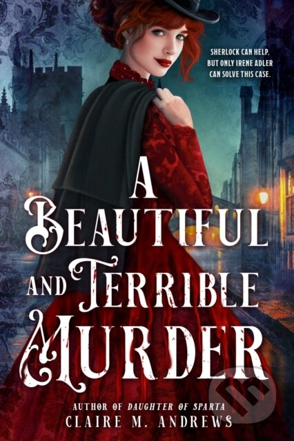 Kniha: A Beautiful and Terrible Murder (Claire M. Andrews). Little, Brown Young Readers, 2025