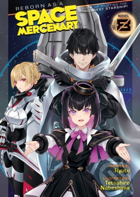 Kniha: Reborn as a Space Mercenary: I Woke Up Piloting the Strongest Starship! (Light Novel) Vol. 8 (Ryuto). Airship, 2024
