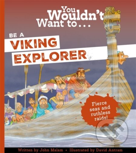 Kniha: You Wouldn't Want To Be A Viking Explorer (Andrew Langley, Langley a Andrew). , 2025