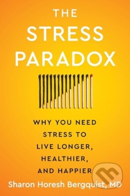 Kniha: The Stress Paradox (Sharon Horesh Bergquist). HarperCollins, 2025