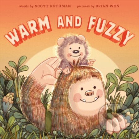 Kniha: Warm and Fuzzy (Brian Won a Scott Rothman). Tundra, 2025