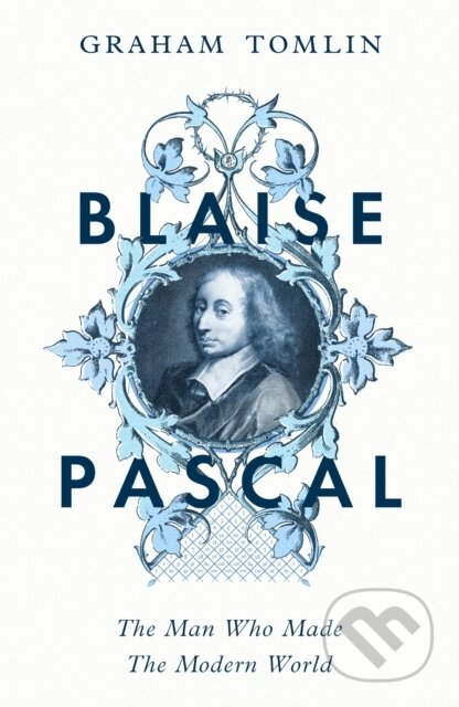 Kniha: Blaise Pascal (Graham Tomlin). John Murray, 2025