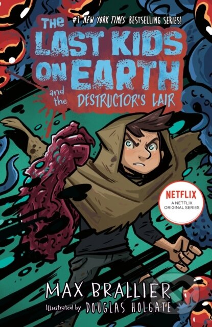 Kniha: The Last Kids on Earth and the Destructor's Lair (Brallier Max). , 2025