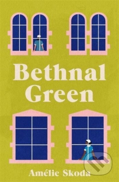 Kniha: Bethnal Green (Amélie Skoda). Manilla Press, 2025