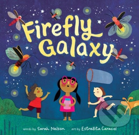 Kniha: Firefly Galaxy (Sarah Nelson). Barefoot, 2024