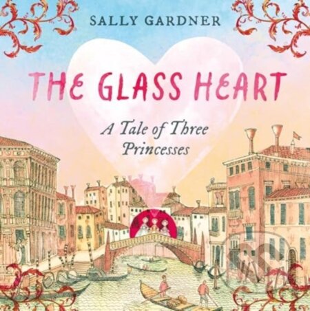 Kniha: The Glass Heart (Sally Gardner). Zephyr, 2025