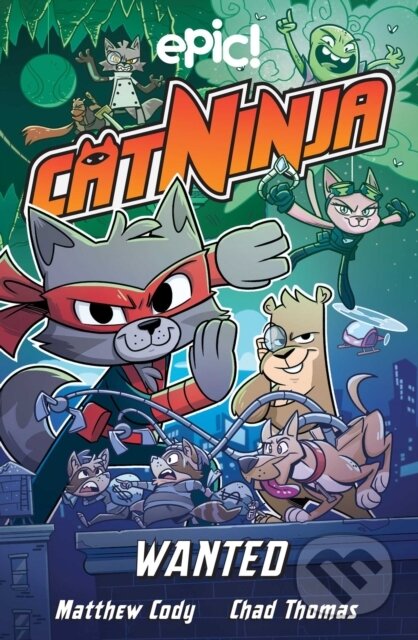 Kniha: Cat Ninja 3 (Colleen AF Venable, Matthew Cody a Marcie Colleen). Andrews McMeel, 2022
