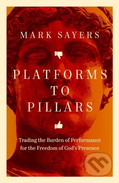 Kniha: Platforms to Pillars (Mark Sayers). , 2025