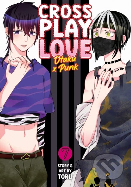 Kniha: Crossplay Love: Otaku x Punk Vol. 7 (Toru). Seven Seas, 2024