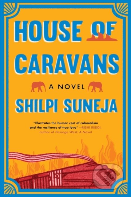 Kniha: House of Caravans (Shilpi Suneja). Milkweed Editions, 2025