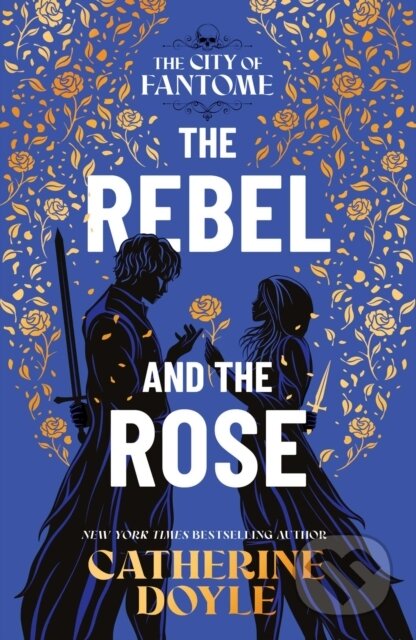 Kniha: The Rebel and the Rose (Doyle Catherine). Margaret K. McElderry Books, 2025