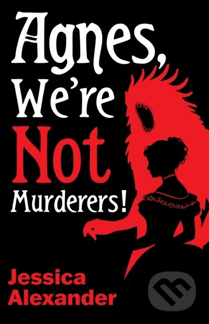 Kniha: Agnes, We're Not Murderers! (Jessica Alexander). Clash Books, 2026