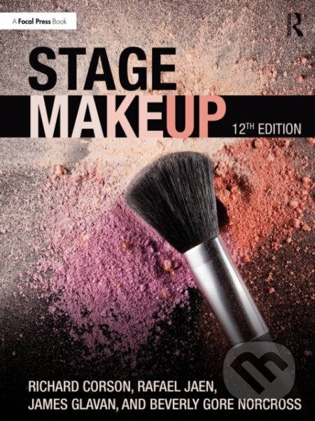 Kniha: Stage Makeup (Beverly Gore Norcross, Richard Corson, Rafael Jaen a James Glavan). Routledge, 2026