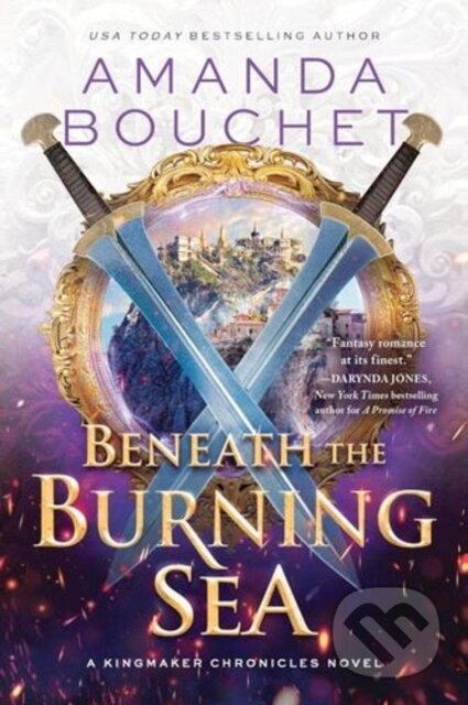 Kniha: Beneath the Burning Sea (Bouchet Amanda). Sourcebooks Casablanca, 2025