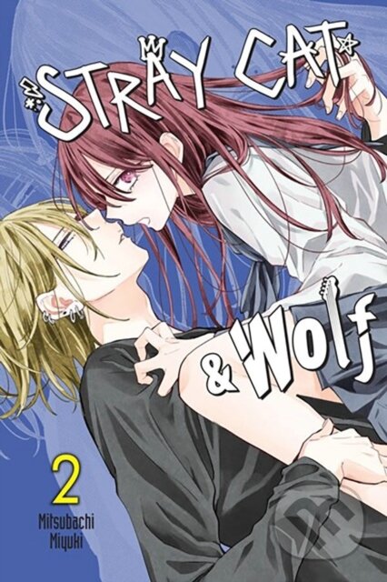 Kniha: Stray Cat & Wolf, Vol. 2 (Alethea Nibley, Mitsubachi Miyuki a Athena Nibley). Yen Press, 2024