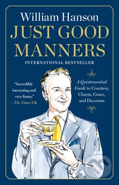Kniha: Just Good Manners (Hanson William). Gallery Books, 2026