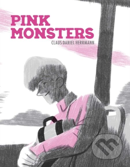 Kniha: Pink Monsters (Claus Daniel Hermann). Oni Press, 2026